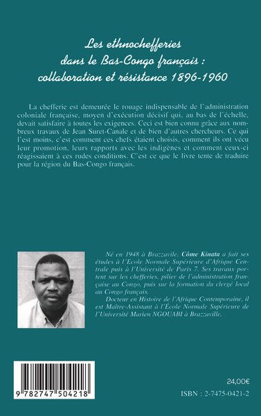 LES ETHNOCHEFFERIES DANS LE BAS-CONGO FRANÇAIS :, collaboration et résistance 1896-1960 (9782747504218-back-cover)