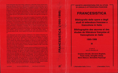 FRANCESISTICA, Bibliografia delle opere e degli studi di litteratura francese e francofona in Italia. - Bibliographie des uvres (9782747503754-front-cover)