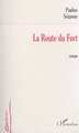 LA ROUTE DU FORT (9782747502337-front-cover)