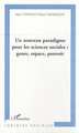 UN NOUVEAU PARADIGME POUR LES SCIENCES SOCIALES : GENRE, ESPACE, POUVOIR (9782747505086-front-cover)