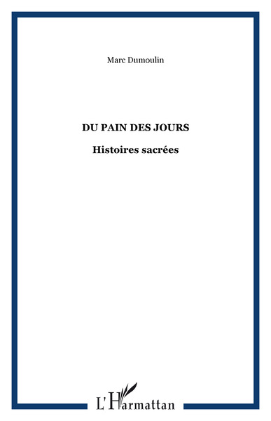 Du pain des jours, Histoires sacrées (9782747574839-front-cover)