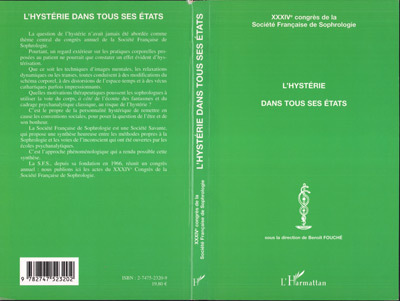 L'HYSTÉRIE DANS TOUS SES ÉTATS, XXXIVème CONGRES DE LA SOCIETE FRANCAISE DE SOPHROLOGIE (9782747523202-front-cover)