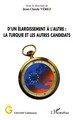 D'un élargissement à l'autre : la Turquie et les autres candidats (9782747585705-front-cover)