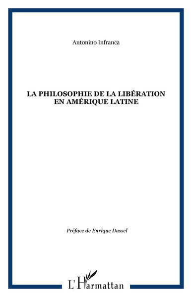 La philosophie de la libération en Amérique Latine (9782747569132-front-cover)