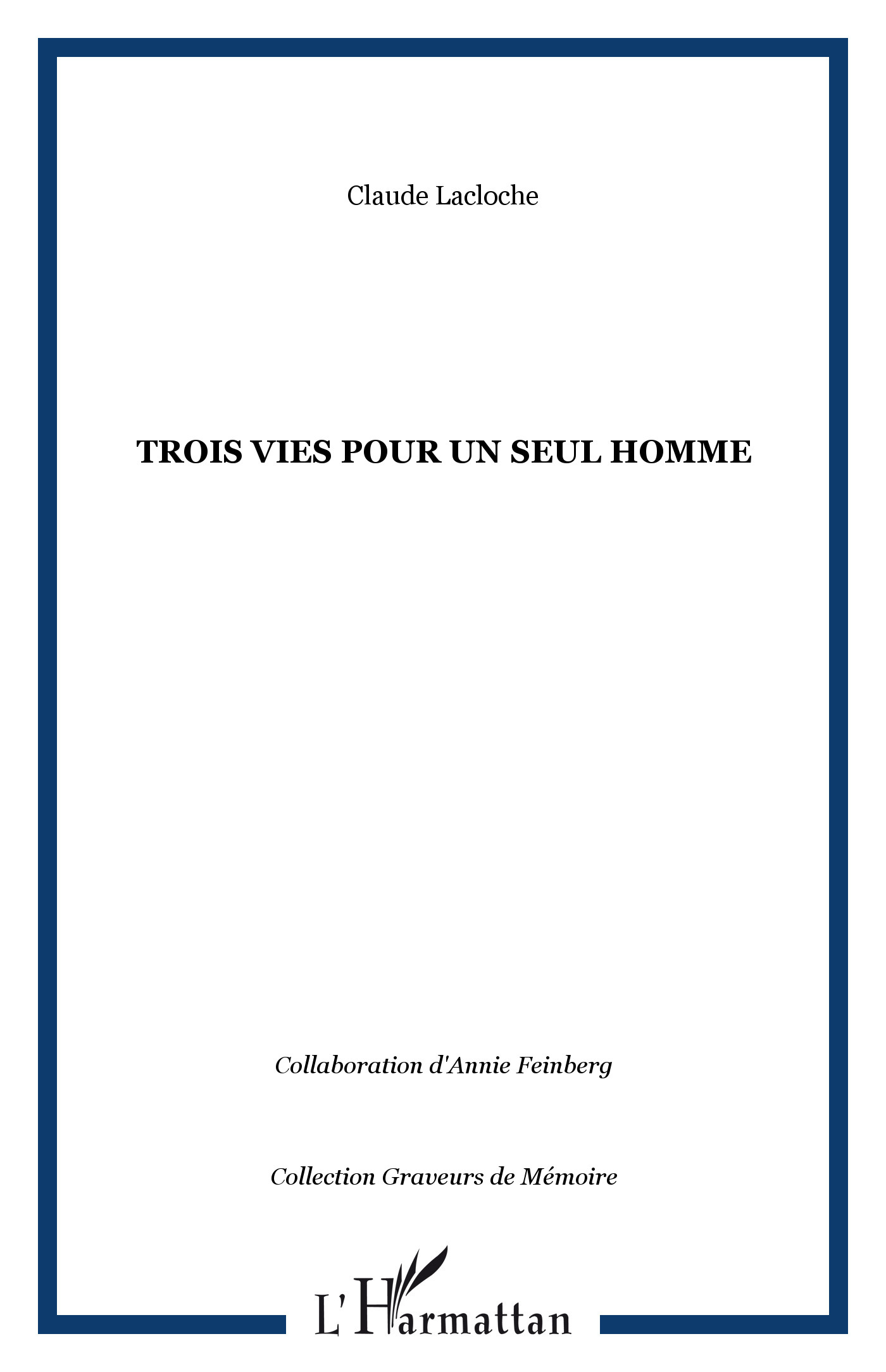 Trois vies pour un seul homme (9782747566728-front-cover)