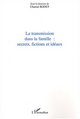 Transmission dans la famille, Secrets, fictions et idéaux (9782747553629-front-cover)