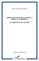 PRODUCTEURS RURAUX DANS LA CRISE AU CAMEROUN, LA PROVINCE DU CENTRE (9782747522403-front-cover)