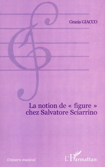 LA NOTION DE « FIGURE » CHEZ SALVATORE SCIARRINO (9782747505963-front-cover)