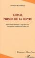 Khiam, prison de la honte, Récits d'une résistance à vingt-deux ans d'occupation israélienne du Liban sud (9782747542715-front-cover)