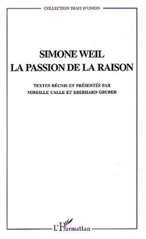 Simone Weil, La passion de la raison (9782747539951-front-cover)