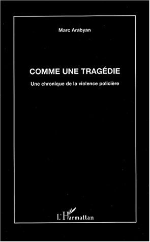 COMME UNE TRAGÉDIE, Une chronique de la violence policière (9782747538251-front-cover)