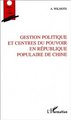 GESTION POLITIQUE ET CENTRES DU POUVOIR EN REPUBLIQUE POPULAIRE DE CHINE (9782747511421-front-cover)