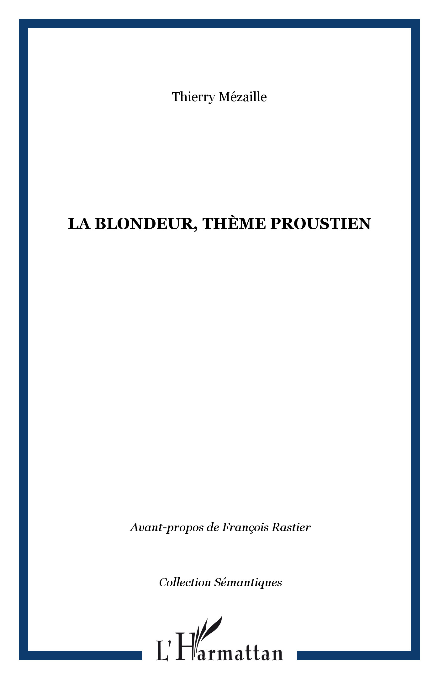 La blondeur, thème proustien (9782747552066-front-cover)