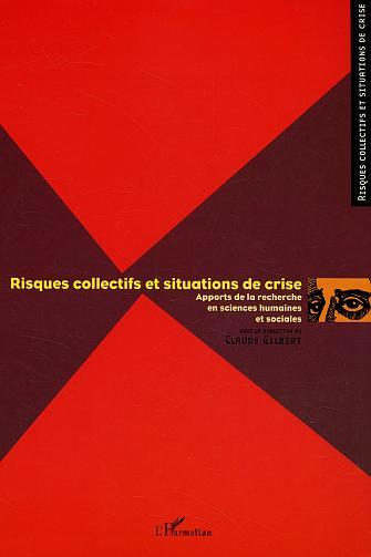 Risques collectifs et situations de crise, Apports de la recherche en sciences humaines et sociales (9782747549257-front-cover)