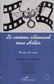 LE CINEMA ALLEMAND SOUS HITLER, Un âge d'or ruiné (9782747509671-front-cover)