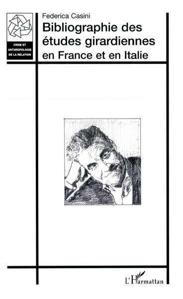 Bibliographie des études girardiennes (9782747559775-front-cover)