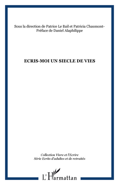 ECRIS-MOI UN SIECLE DE VIES (9782747525749-front-cover)