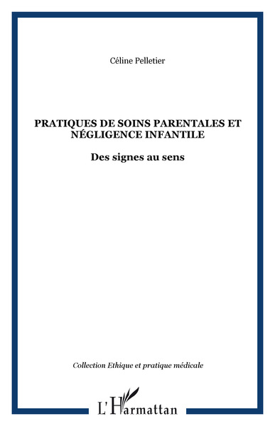 Pratiques de soins parentales et négligence infantile, Des signes au sens (9782747576932-front-cover)