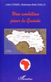 UNE AMBITION POUR LA GUINÉE (9782747517195-front-cover)