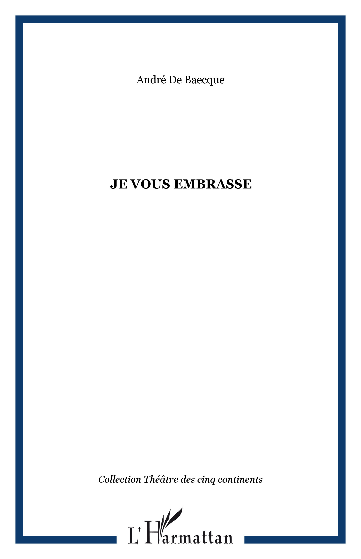 JE VOUS EMBRASSE (9782747526883-front-cover)