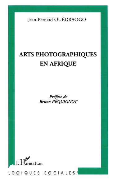 Arts photographiques en Afrique (9782747543774-front-cover)