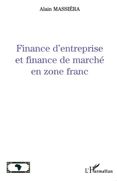FINANCE D'ENTREPRISE ET FINANCE DE MARCHÉ EN ZÔNE FRANC (9782747506021-front-cover)