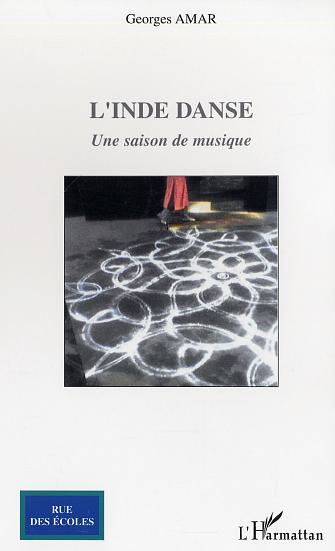 L'inde danse, Une saison de musique (9782747588751-front-cover)