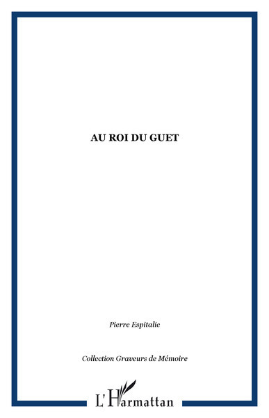 Au roi du guet (9782747531894-front-cover)