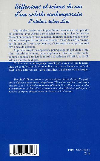 Réflexions et scènes de vie d'un artiste contemporain, L'atelier selon Luc (9782747598866-back-cover)