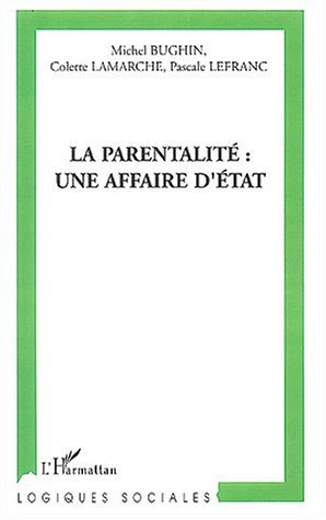 La parentalité une affaire d'état (9782747550710-front-cover)