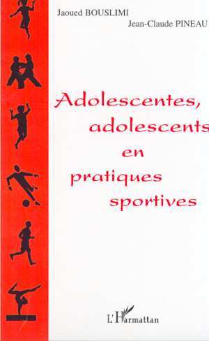 ADOLESCENTES, ADOLESCENTS EN PRATIQUES SPORTIVES (9782747507554-front-cover)