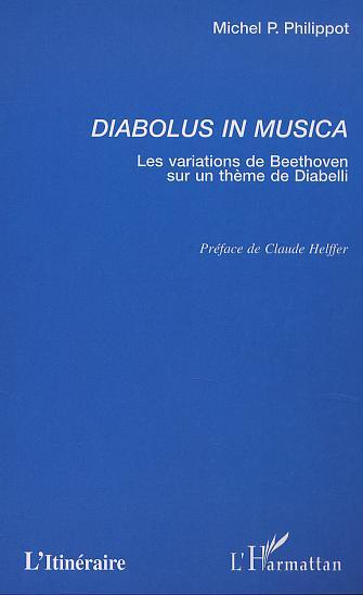 DIABOLUS IN MUSICA, Les variations de Beethoven sur un thème de Diabelli (9782747513289-front-cover)