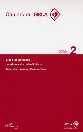Cahiers du GELA-IS, BRASILITÉS ACTUELLES : PARADOXES ET CONTRADICTIONS (9782747530453-front-cover)