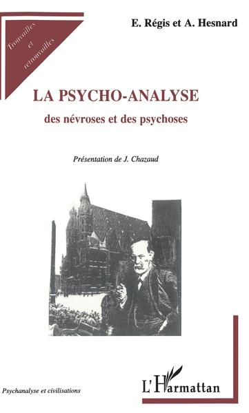 La psycho-analyse des névroses et des psychoses (9782747523127-front-cover)