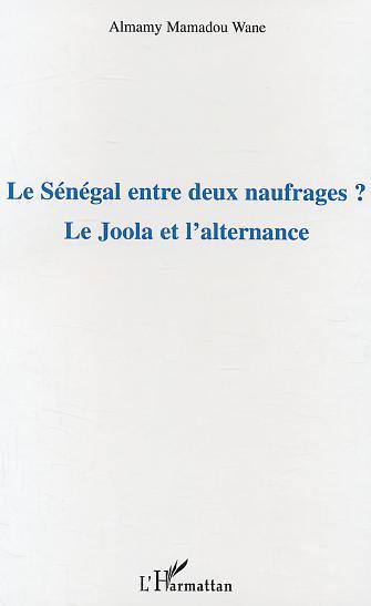 Le Sénégal entre deux naufrages ?, Le Joola et l'alternance (9782747553575-front-cover)
