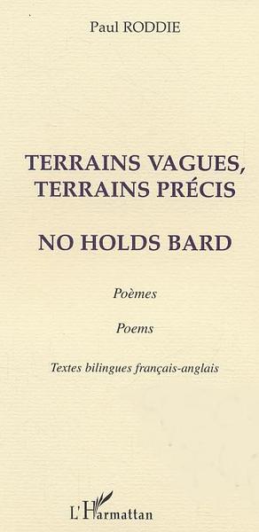 Terrains vagues, terrains précis, No hold bard - Poèmes (9782747547789-front-cover)