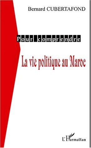 LA VIE POLITIQUE AU MAROC (9782747505321-front-cover)