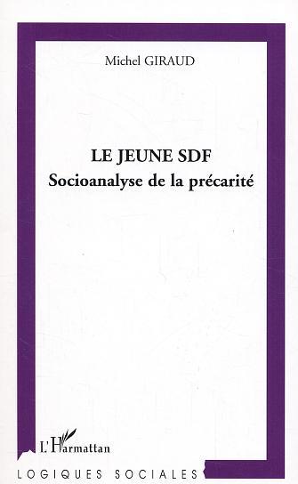 Le jeune SDF, Socioanalyse de la précarité (9782747562386-front-cover)