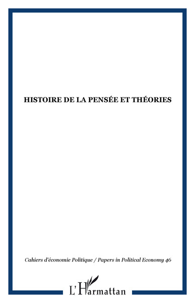 Cahiers d'économie Politique / Papers in Political Economy, Histoire de la pensée et théories (9782747564700-front-cover)