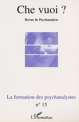 Che Vuoi ?, LA FORMATION DES PSYCHANALYSTES (9782747509893-back-cover)