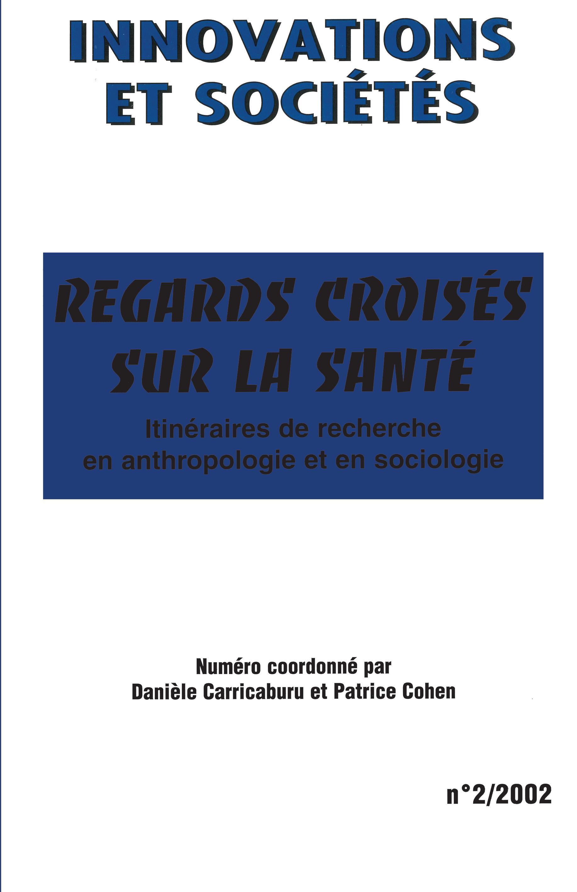 Innovations et sociétés, Regards croisés sur la santé, Itinéraires de recherche en anthropologie et en sociologie (9782747537803-front-cover)