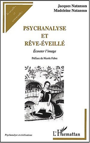 PSYCHANALYSE ET RÊVE-ÉVEILLÉ, Écouter l'image (9782747510028-front-cover)