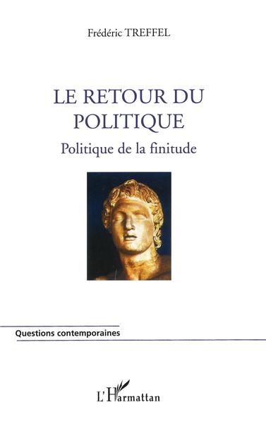 Le retour du politique, Politique de la finitude (9782747570459-front-cover)