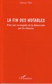 La fin des notables, Pour une reconquête de la démocratie par les citoyens (9782747592260-front-cover)