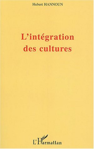 L'intégration des cultures (9782747559768-front-cover)