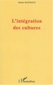 L'intégration des cultures (9782747559768-front-cover)