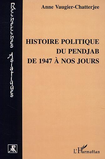 HISTOIRE POLITIQUE DU PENJAB DE 1947 A NOS JOURS (9782747512046-front-cover)