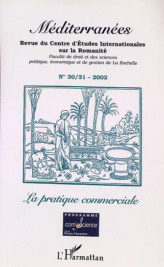 Méditerranées, LA PRATIQUE COMMERCIALE (n°30-31) (9782747523486-front-cover)