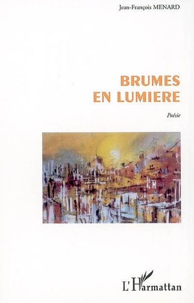 BRUMES EN LUMIÈRE (9782747531764-front-cover)