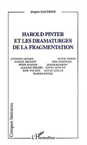 Harold Pinter et les dramaturges de la fragmentation (9782747537063-front-cover)